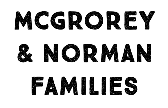 McGrorey and Norman Families